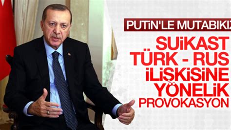 E­r­d­o­ğ­a­n­:­ ­S­u­i­k­a­s­t­,­ ­a­ç­ı­k­ ­b­i­r­ ­p­r­o­v­o­k­a­s­y­o­n­
